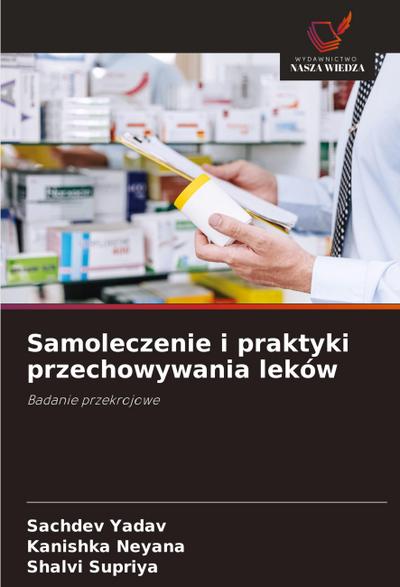 Samoleczenie i praktyki przechowywania leków