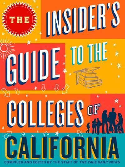 The Insider’s Guide to the Colleges of California