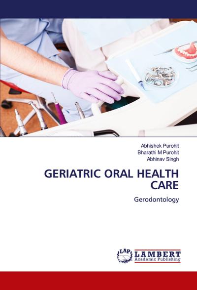 GERIATRIC ORAL HEALTH CARE