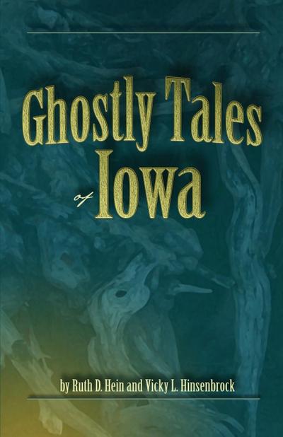 Ghostly Tales of Iowa