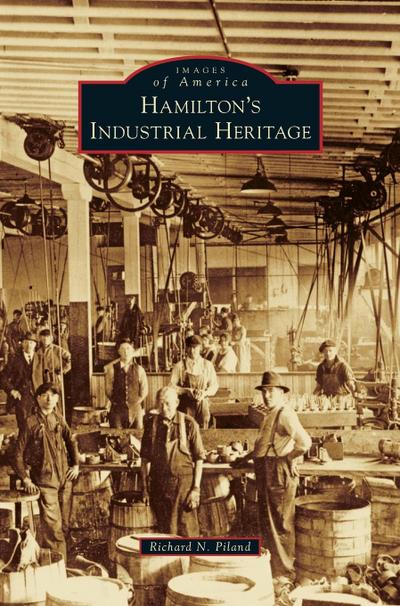 Hamilton’s Industrial Heritage