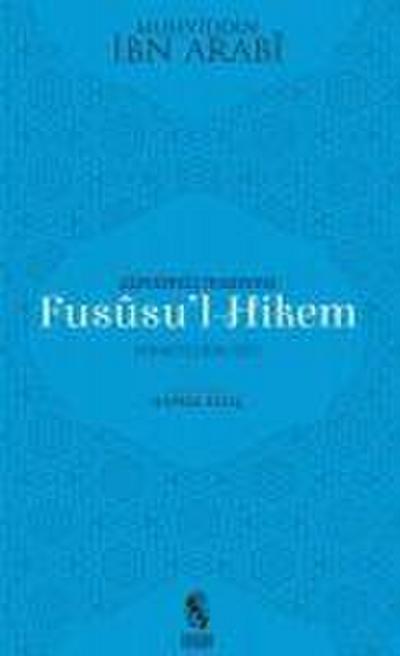 Günümüz Insanina Fususul-Hikem