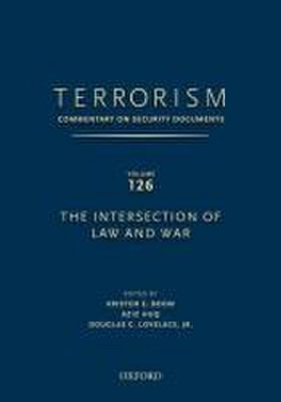 Terrorism: Commentary on Security Documents Volume 126
