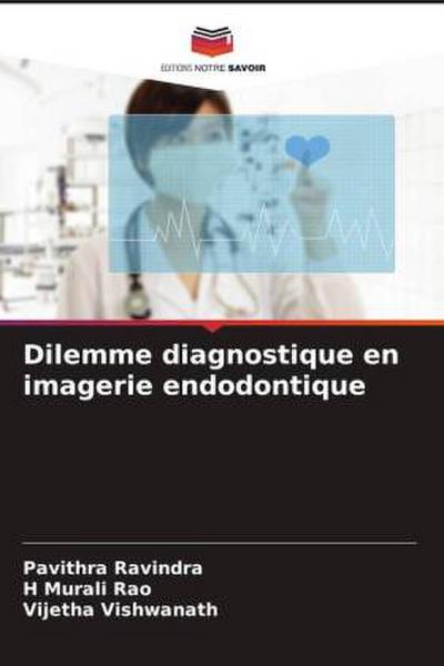 Dilemme diagnostique en imagerie endodontique