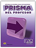 Prisma, método de español, nivel B2, avanza. Libro del profesor