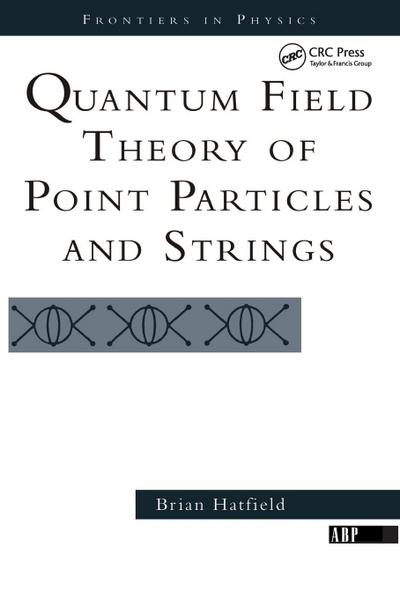 Quantum Field Theory Of Point Particles And Strings