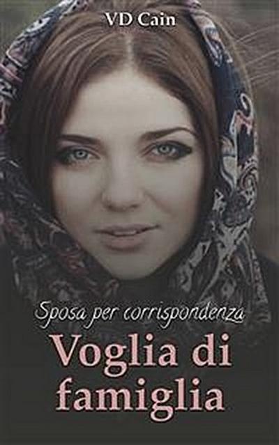 Voglia Di Famiglia - Sposa Per Corrispondenza