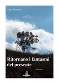 Ritornano i fantasmi del presente