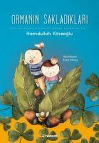 Ormanin Sakladiklari