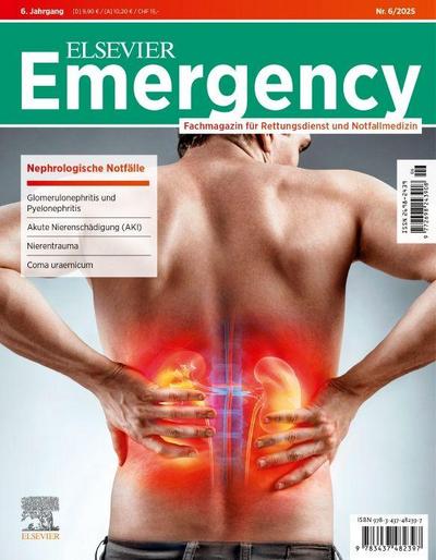 ELSEVIER Emergency. Nephrologische Notfälle. 6/2025: Fachmagazin für Rettungsdienst und Notfallmedizin