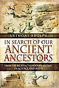 In Search of Our Ancient Ancestors
