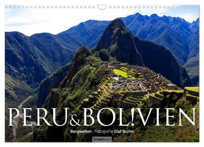 Peru & Bolivien - Die Landschaft (Wandkalender 2024 DIN A3 quer), CALVENDO Monatskalender