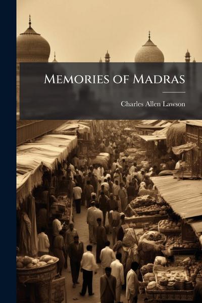 Memories of Madras