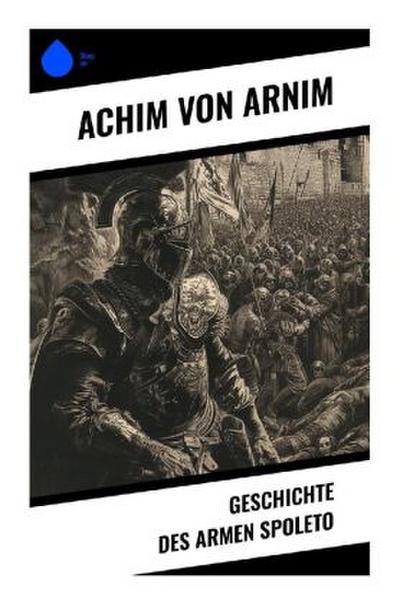 Geschichte des armen Spoleto