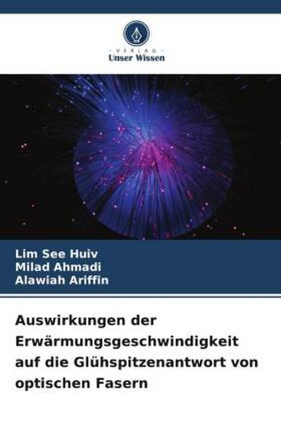 Auswirkungen der Erwärmungsgeschwindigkeit auf die Glühspitzenantwort von optischen Fasern