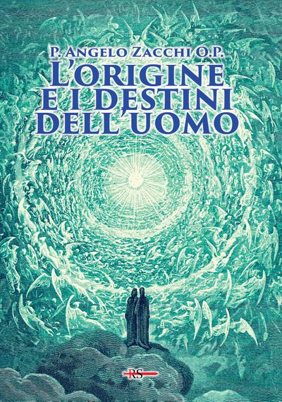 L’ origine e i destini dell’uomo