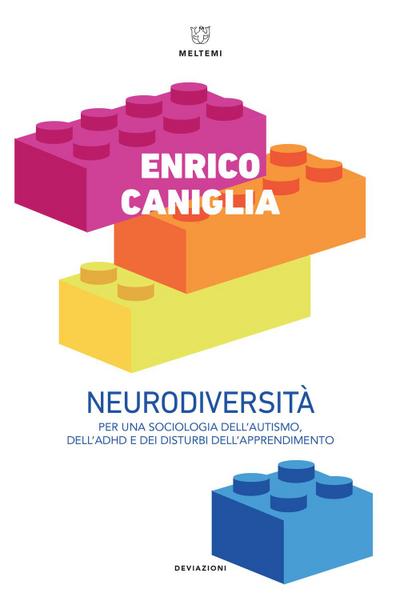 Neurodiversità. Per una sociologia dell’autismo, dell’ADHD e dei disturbi dell’apprendimento