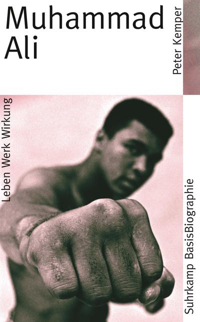 Muhammad Ali (Suhrkamp BasisBiographien)