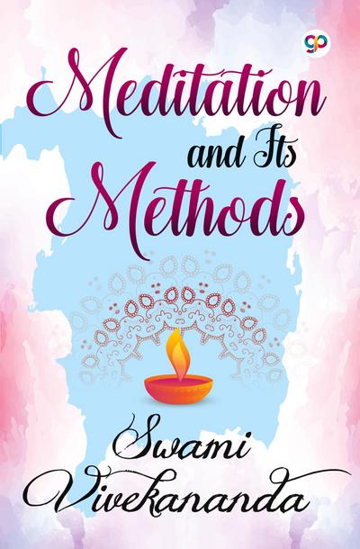 Meditation and Its Methods