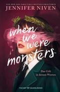 When We Were Monsters