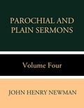 Parochial and Plain Sermons Volume Four
