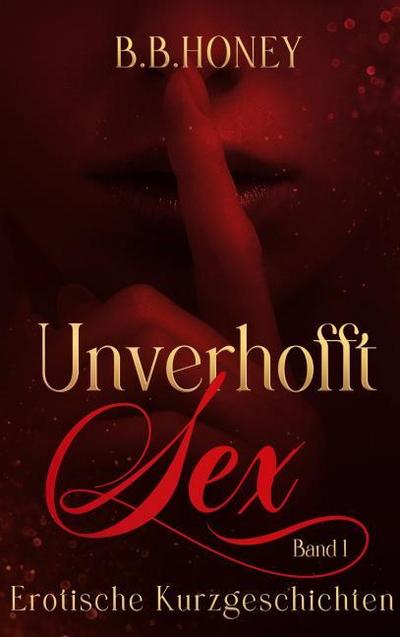 Unverhofft Sex
