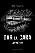 Dar la cara