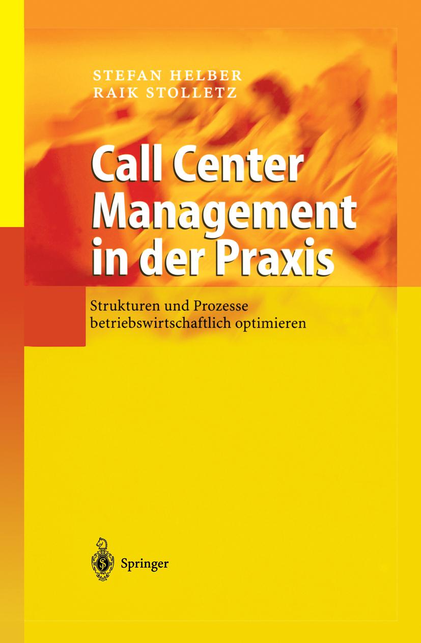Call Center Management in der Praxis, Stefan Helber
