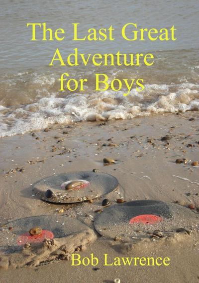 The Last Great Adventure for Boys