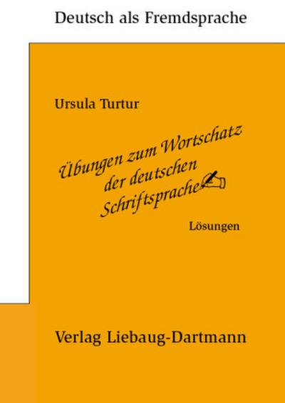 Übungen zum Wortschatz der deutschen Schriftsprache, Lösungen