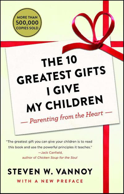 The 10 Greatest Gifts I Give My Children