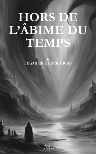 Hors de l’âbime du temps