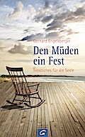 Den Müden ein Fest