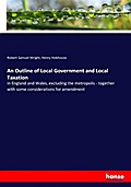 An Outline of Local Government and Local Taxation