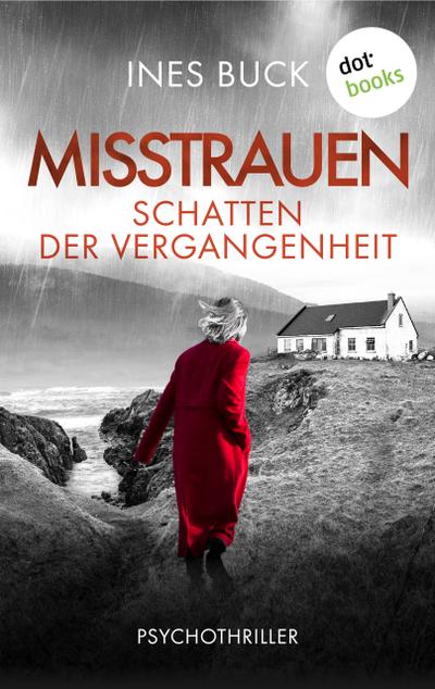 Misstrauen - Schatten der Vergangenheit