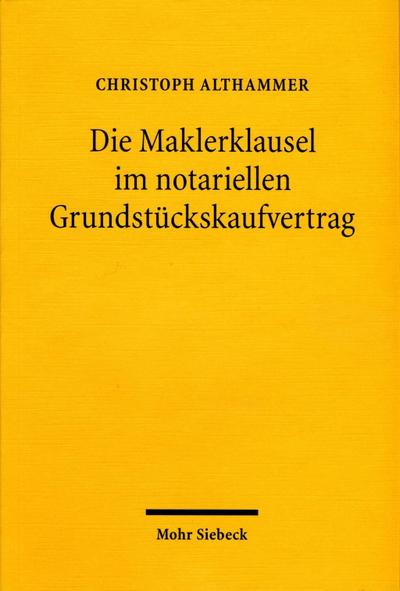 Die Maklerklausel im notariellen Grundstückskaufvertrag