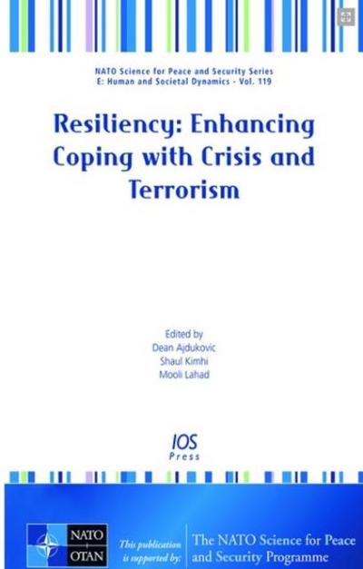 Resiliency: Enhancing Coping with Crisis and Terrorism