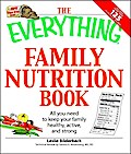 The Everything Family Nutrition Book