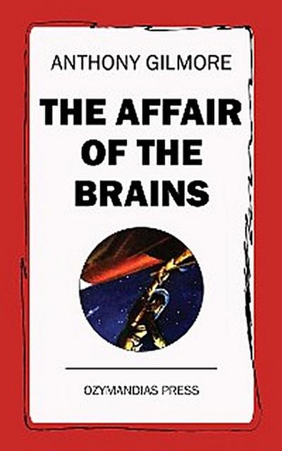 The Affair of the Brains