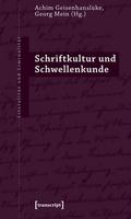 Schriftkultur und Schwellenkunde