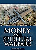 Money and Spiritual Warfare