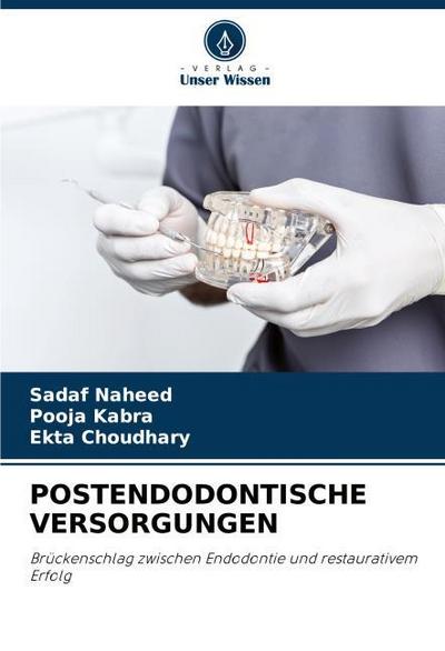 POSTENDODONTISCHE VERSORGUNGEN