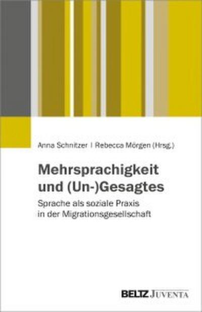 Mehrsprachigkeit und (Un-)Gesagtes