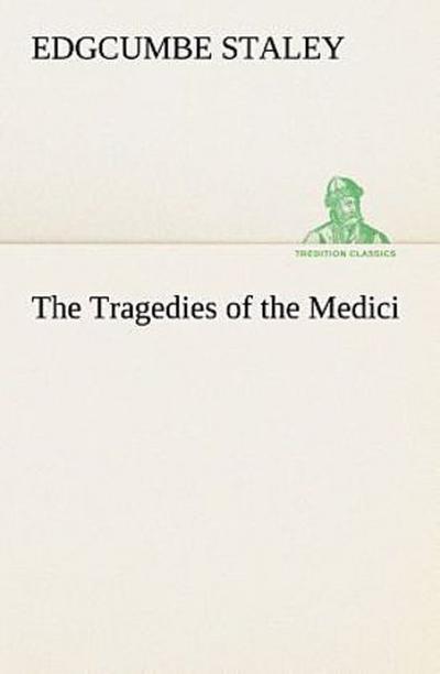 The Tragedies of the Medici