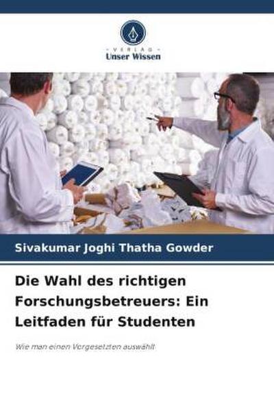 Die Wahl des richtigen Forschungsbetreuers: Ein Leitfaden für Studenten