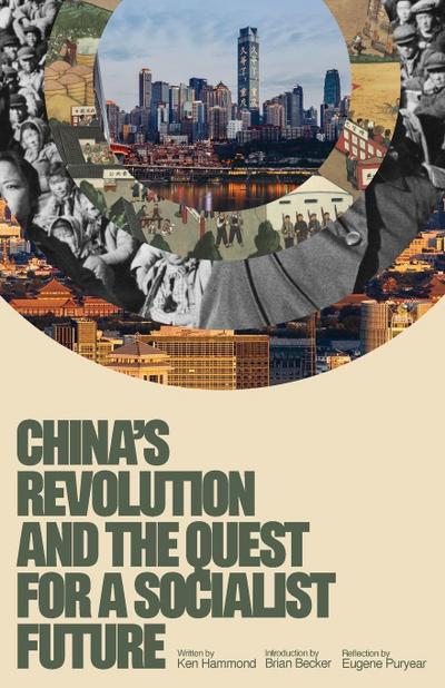 China’s Revolution and the Quest for a Socialist Future