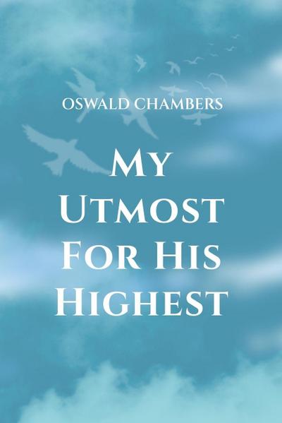 My Utmost for His Highest