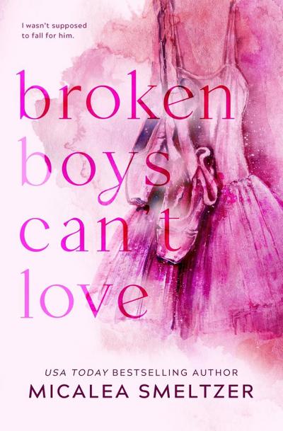 Broken Boys Can’t Love - Special Edition