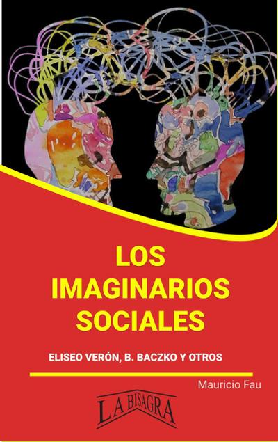 Resumen de Los Imaginarios Sociales (RESÚMENES UNIVERSITARIOS)