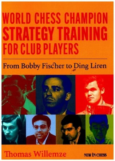 World Chess Champion Strategy Training for Club Players